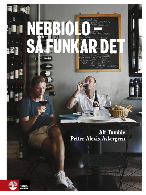 Titeldetaljer för Nebbiolo--så funkar det av Alf Tumble - Tillgänglig